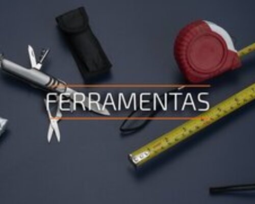 FERRAMENTAS